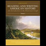 Reading and Writing American History, Volume 1 (Custom)