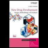 New Drug Development  Design, Methodology, and Analysis