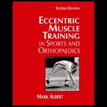 Eccentric Muscle Training in Sports and Orthopaedics