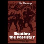 Beating the Fascists? The German Communists and Political Violence 1929 1933