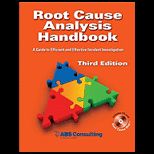 Root Cause Analysis Handbook A Guide to Efficient and Effective Incident Investigation Package