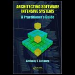 Architecting Software Intensive Systems A Practitioners Guide