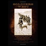 Soldiers West  Biographies from the Military Frontier