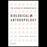 Alternative Introduction to Biological Anthropology