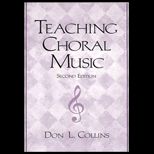 Teaching Choral Music