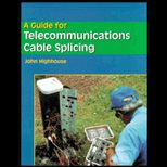 Guide for Telecommunications Cable Splicing
