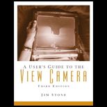 Users Guide to the View Camera