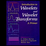 Introduction to Wavelets and Wavelet Transforms  A Primer