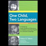 One Child, Two Languages  A Guide for Early Childhood Educators of Children Learning English as a Second Language   With CD