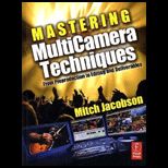 Mastering Multicamera Techniques   With Dvd