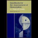 Handbook for the Assessment of Dissociation  A Clinical Guide