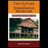 Future of Indigenous Museums