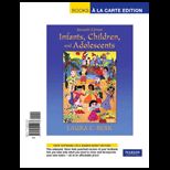 Infants, Children, and Adolescents, Books a la Carte Edition