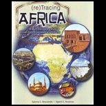 (Re)Tracing Africa  A Multi Disciplinary Study of African History, Societies, and Culture