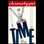 Chronotypes  The Construction of Time