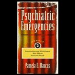 Psychiatric Emergencies, Pt. 2 Videos