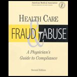 Health Care Fraud and Abuse  Physicians Guide to Compliance