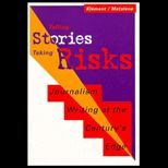 Telling Stories Taking Risks