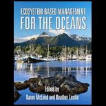 Ecosystem Based Management for the Oceans