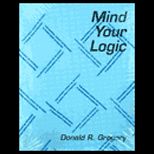Mind Your Logic  Mind Your Logic  Answers and More Exercises