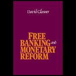 Free Banking and Monetary Reform