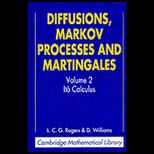 Calculus Diffusion, Markov Processes and 