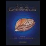 Manual of Equine Gastroenterology