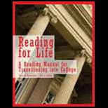 Reading for Life A Reading Manual for Transitioning into College