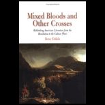 Mixed Bloods and Other Crosses