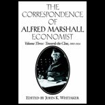 Correspondence of Alfred Marshall Volume 3