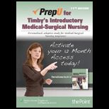 PrepU for Timbys Introductory Medical Surgical Nursing