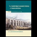 Cambridge Economic History of Modern Britain, Volume I Industrialisation, 1700 1860
