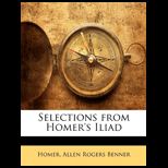 Selections From Homers Iliad