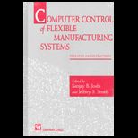 Computer Control of Flexible Manufacturing Systems