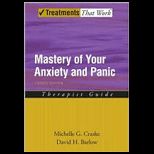 Mast. of Your Anxiety and Panic Therap. Guide
