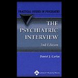 Psychiatric Interview  A Practical Guide