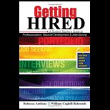 Getting Hired  A Student Teachers Guide to Professionalism, Resume Development and Interviewing