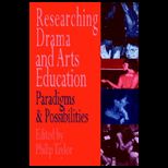 Researching Drama and Arts Education