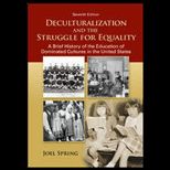 Deculturalization and Struggle for Equality