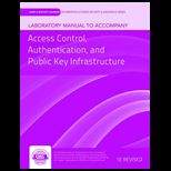 Access Control, Authentication, and Public Key Infrastructure   Lab. Manual