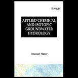 Applied Chemical and Isotopic Groundwater Hydrology