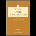 Play and Development Evolutionary, Sociocultural, and Functional Perspectives