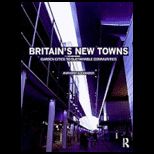 Britains New Towns Past and Future