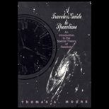 Travelers Guide to Spacetime  An Introduction to the Special Theory of Relativity