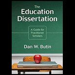 Education Dissertation A Guide for Practitioner Scholars