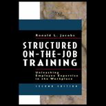 Structured on the Job Training
