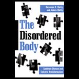 Disordered Body  Epidemic Disease and Cultural Transformation