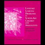 Language Learning Disabilities in School Age Children and Adolescents