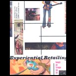 Experiential Retailing Concepts and Strategies That Sell