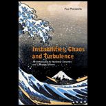 Instabilities, Chaos and Turbelence
